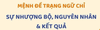 mệnh đề trạng ngữ chỉ sự nhượng bộ, kết quả và nguyên nhân